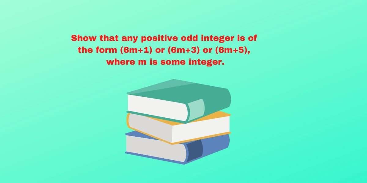 Show that any positive odd integer is of