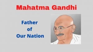 Essay on mahatma Gandhi