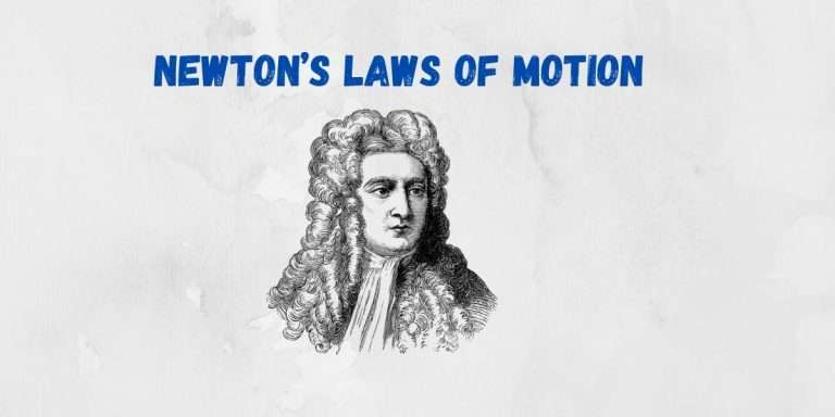 Newton’s Laws of Motion