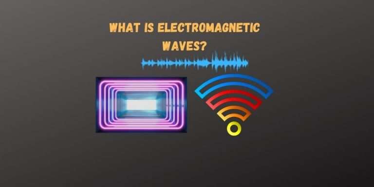 What is Electromagnetic Waves?