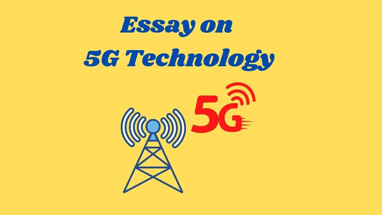 Essay on 5G Technology