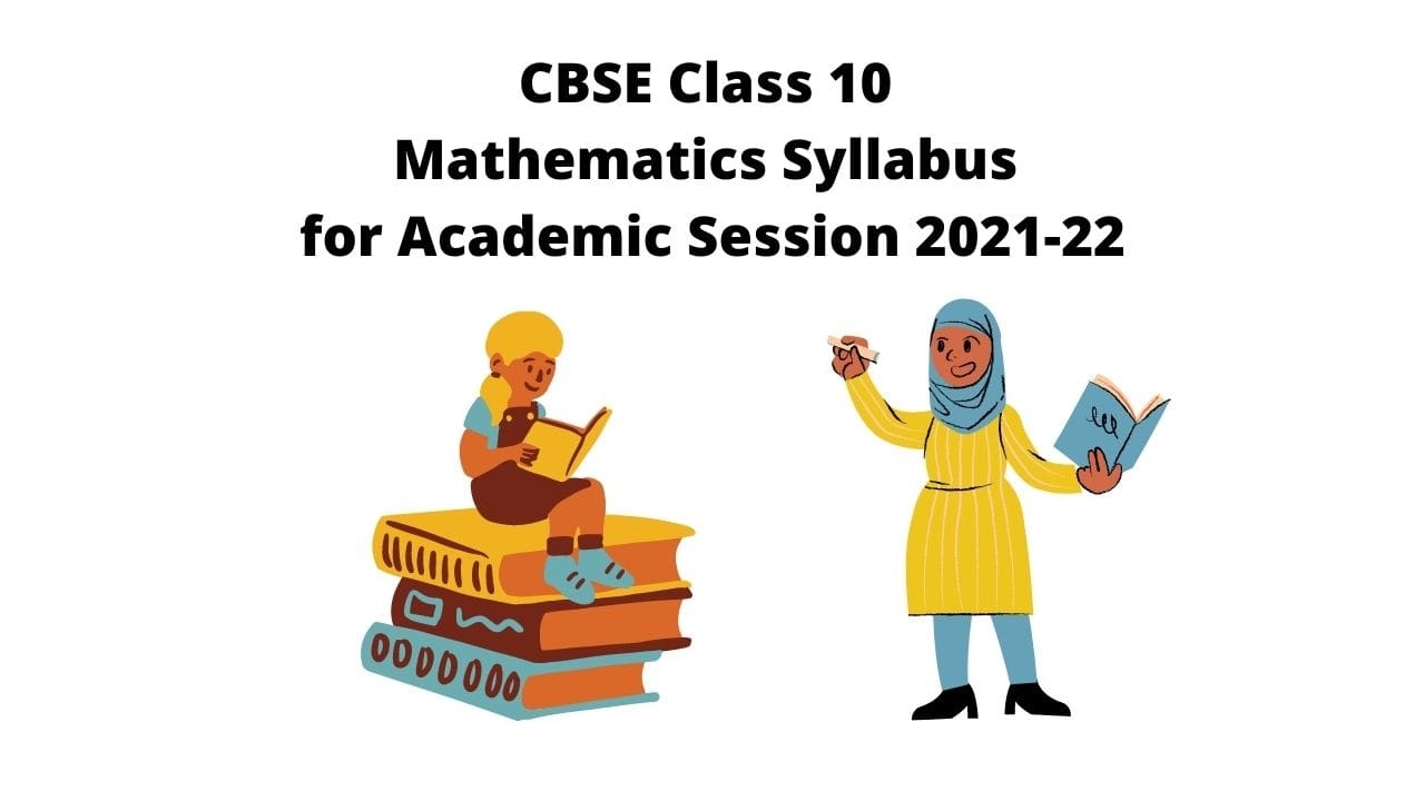 CBSE Class 10 Maths Syllabus 2021-22 | Latest Term-Wise ...