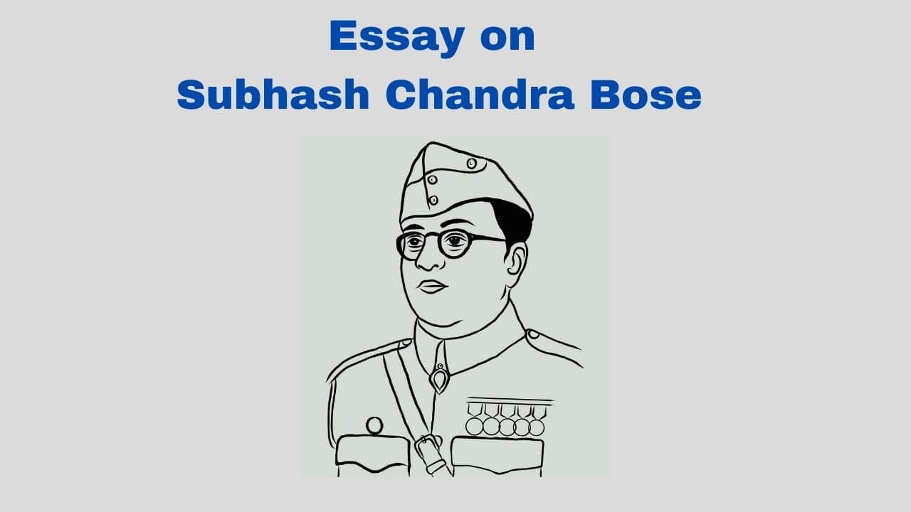 essay on Subhash Chandra Bose