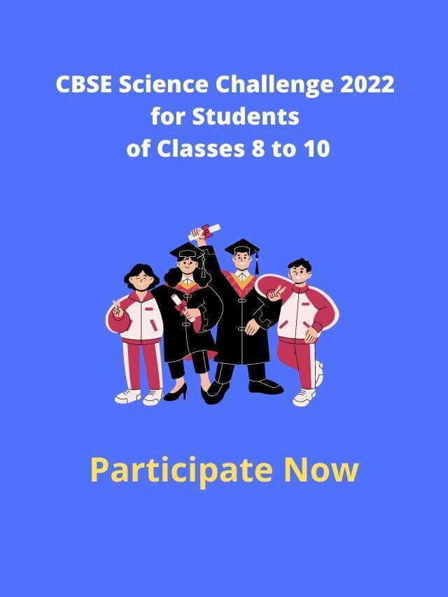 CBSE Science Challenge 2022