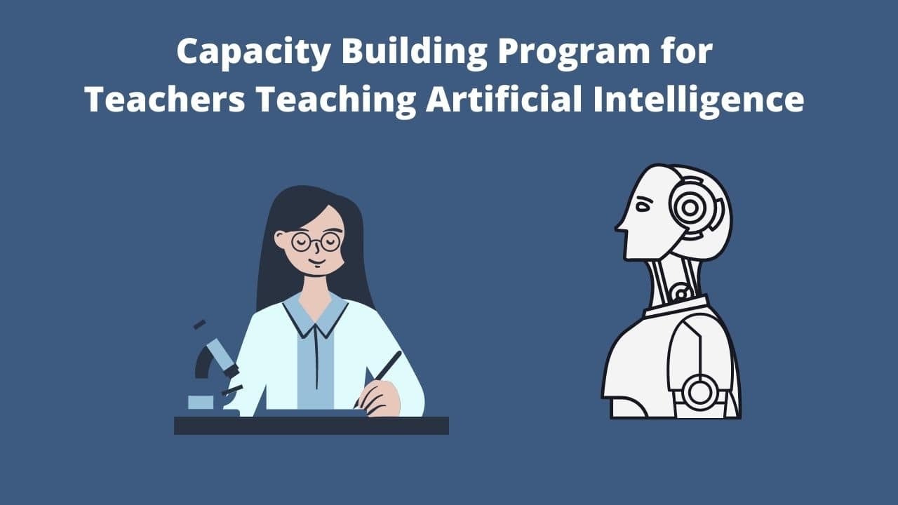 Capacity Building Program for Teachers Teaching Artificial Intelligence