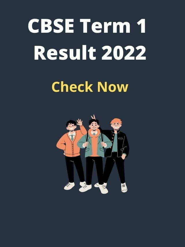 CBSE Term 1 Result 2022 for Class 10 and 12 Students