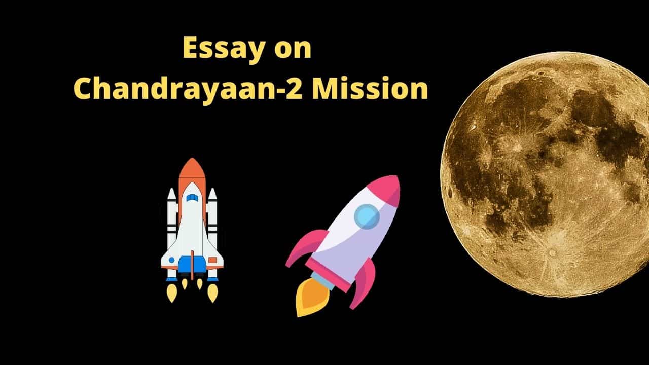 Essay on Chandrayaan 2 Mission