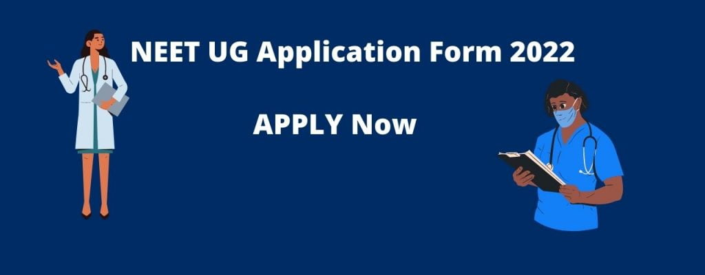 NEET UG Application Form 2022