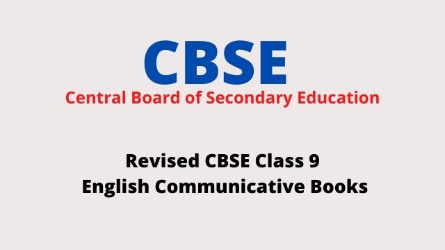 Revised CBSE Class 9 English Communicative Books