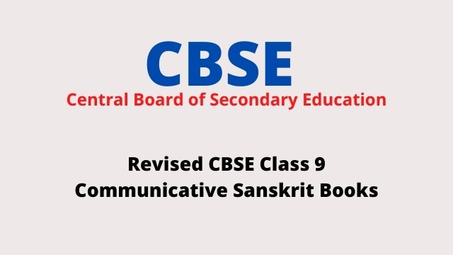 Revised Class 9 Communicative Sanskrit