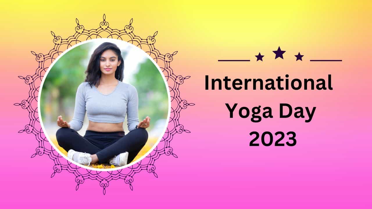 International Yoga Day 2023