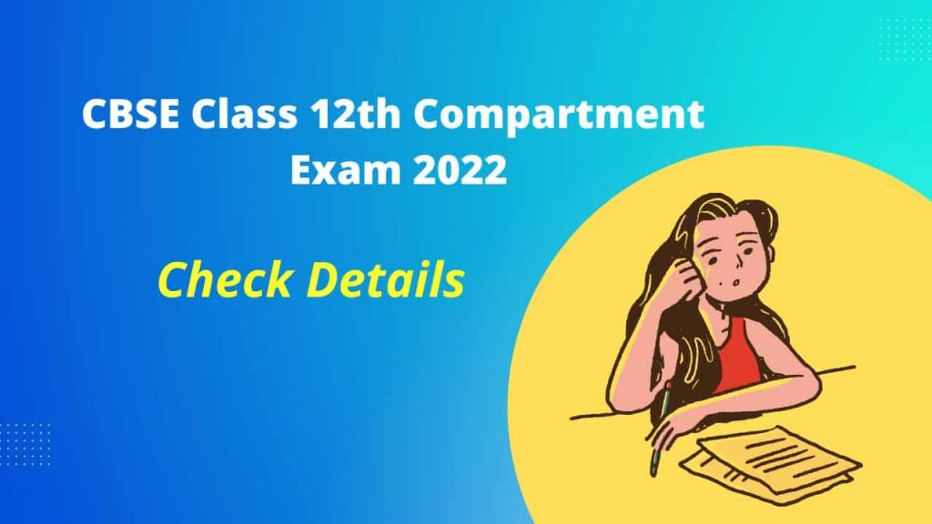 CBSE Class 12th Compartment Exam 2022 Application Form, Exam Date