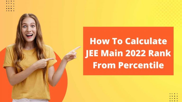 How To Calculate JEE Main Rank From Percentile 2022