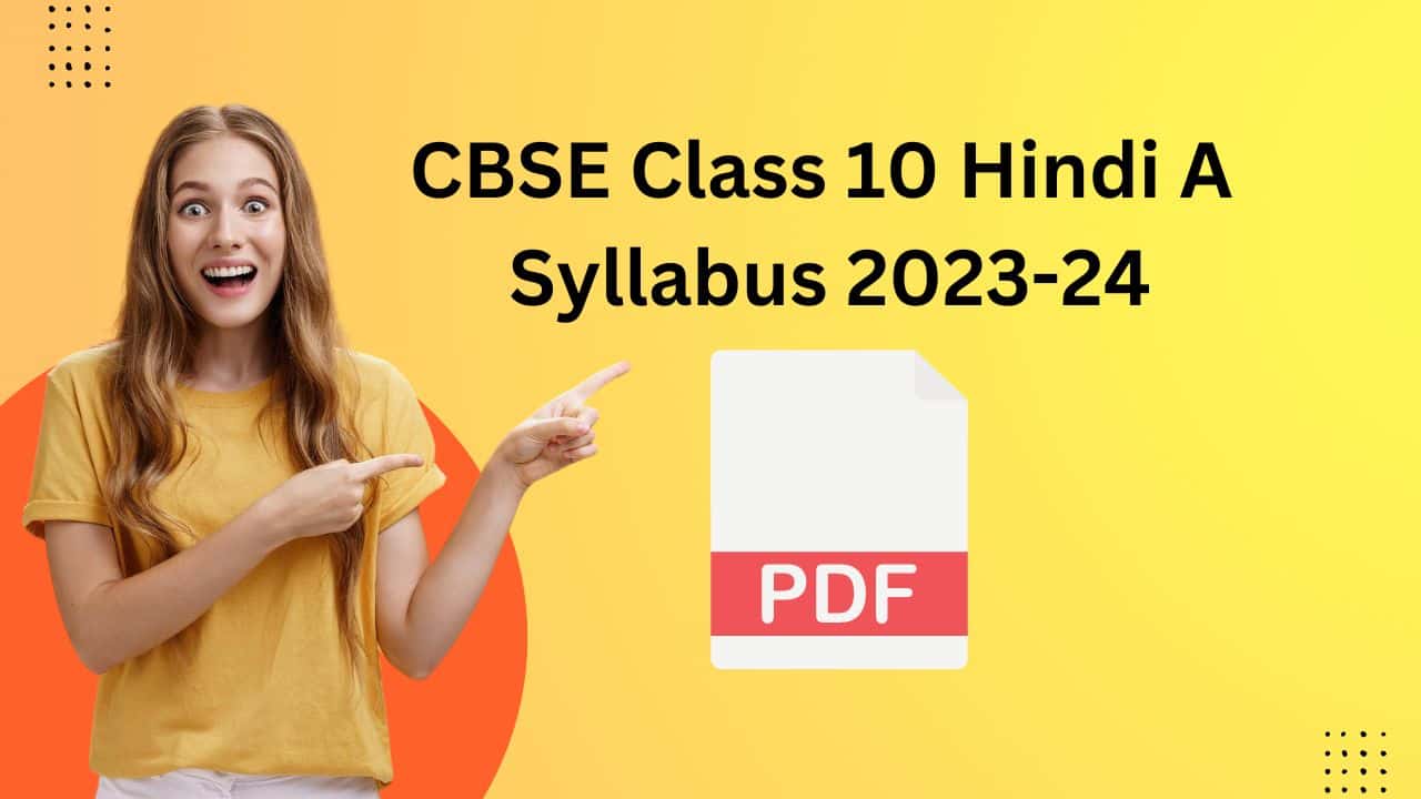 CBSE Class 10 Hindi A Syllabus 2023-24