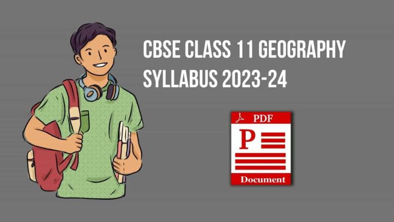 CBSE Class 11 Geography Syllabus 2023-24