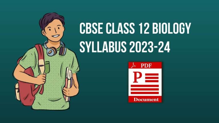 CBSE Class 12 Biology Syllabus 2023-24