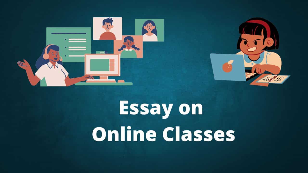 Essay on Online Classes