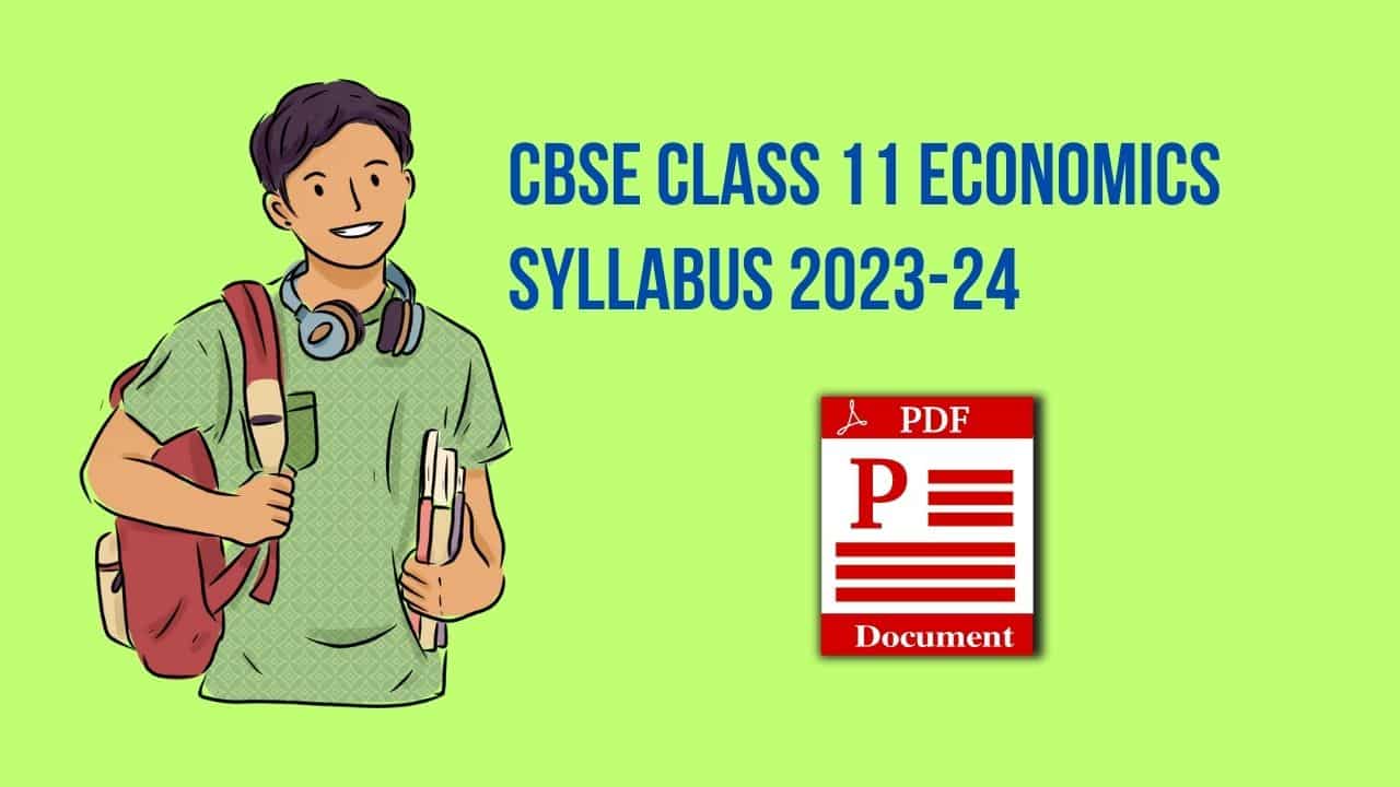 CBSE Class 11 Economics Syllabus 2023-24