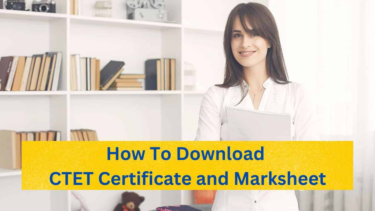 CTET Certificate and Marksheet