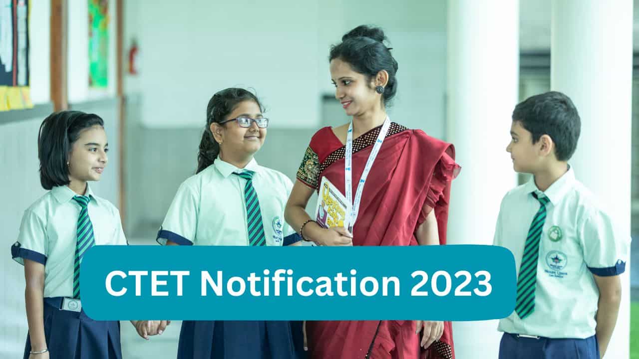 CTET Notification 2023