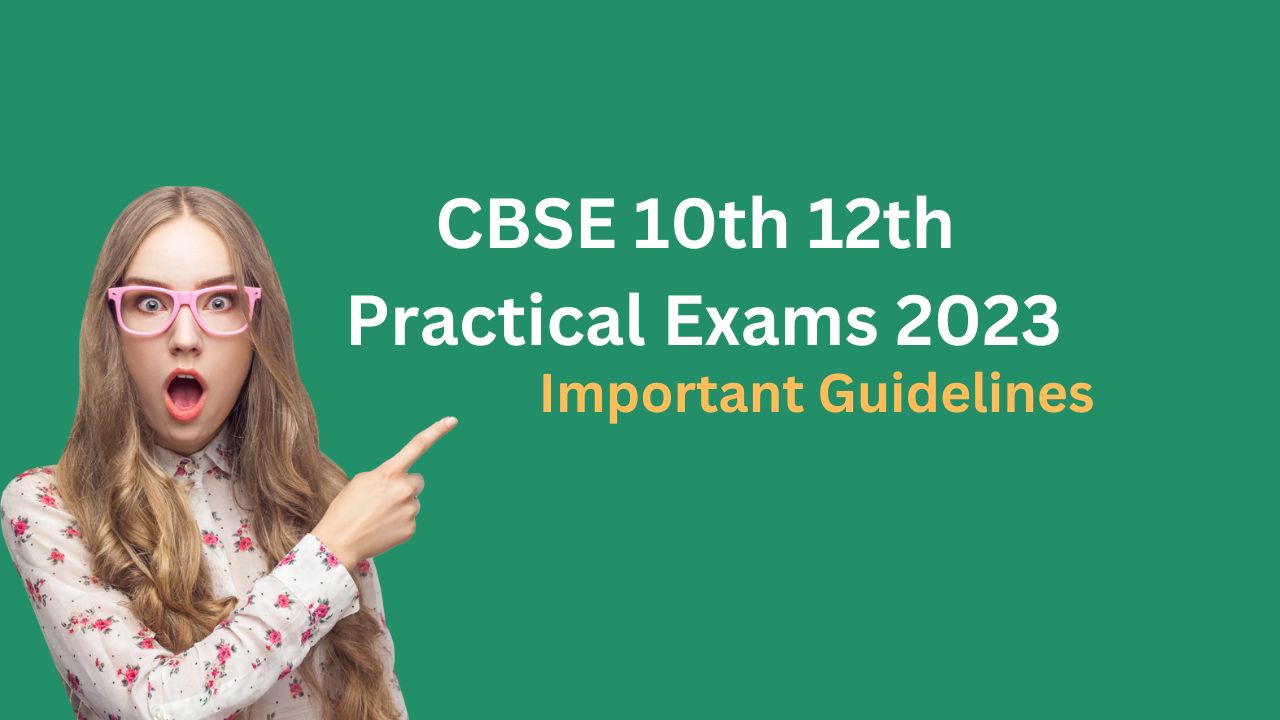 CBSE 10th 12th Practical Exams 2023