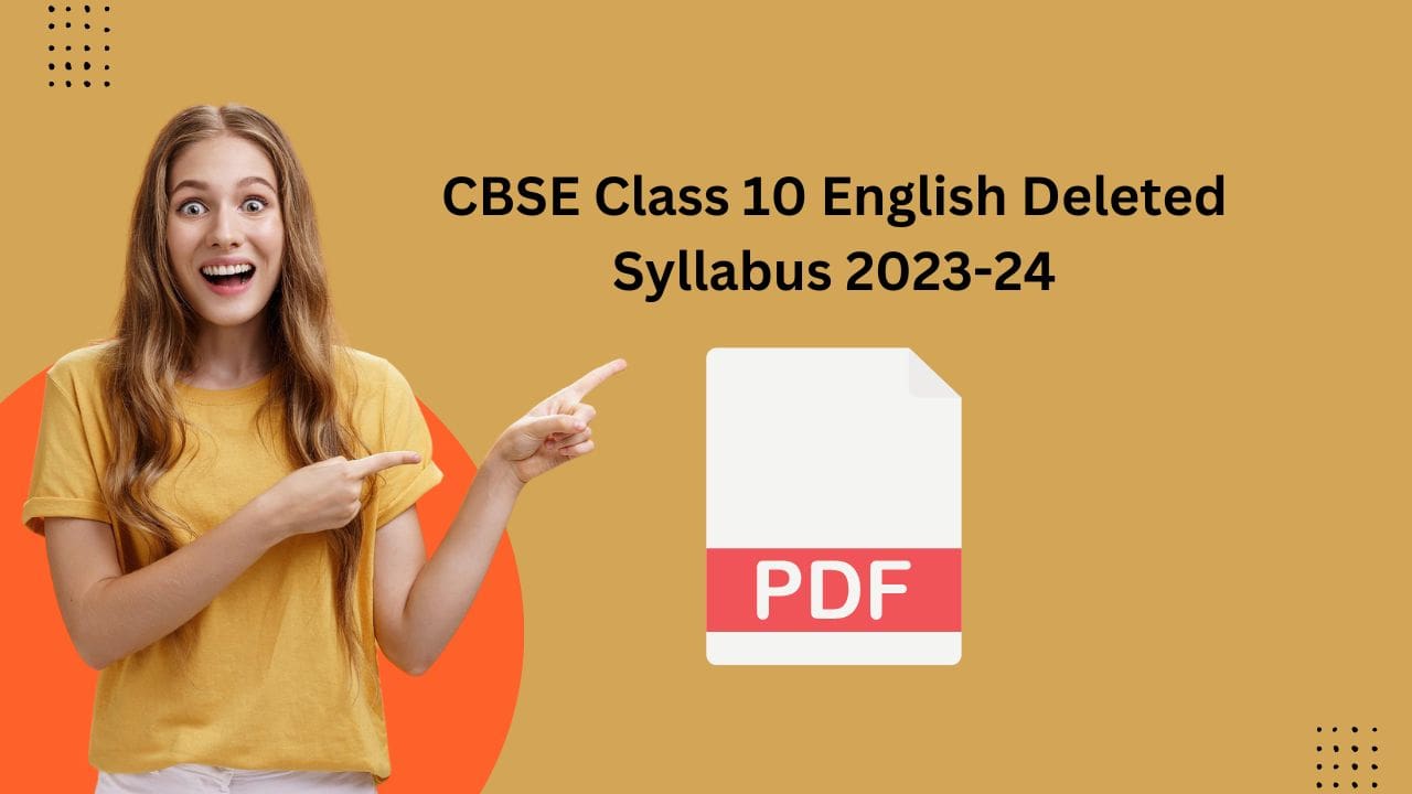 CBSE Class 10 English Deleted Syllabus 2023-24