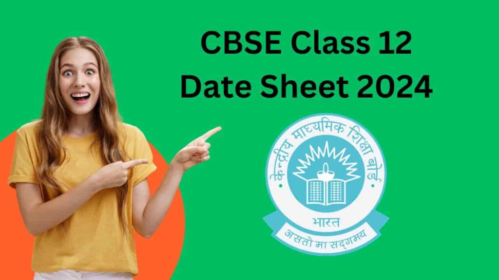CBSE Class 12 Date Sheet 2024 PDF Download » CBSE Digital Education