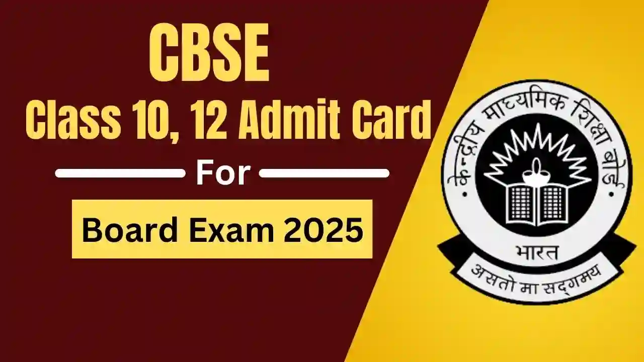 CBSE Board Admit Card 2025