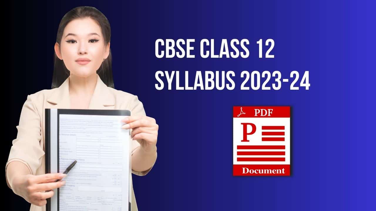 CBSE Class 12 Syllabus 2023-24