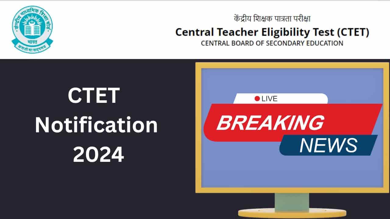 CTET Notification 2024