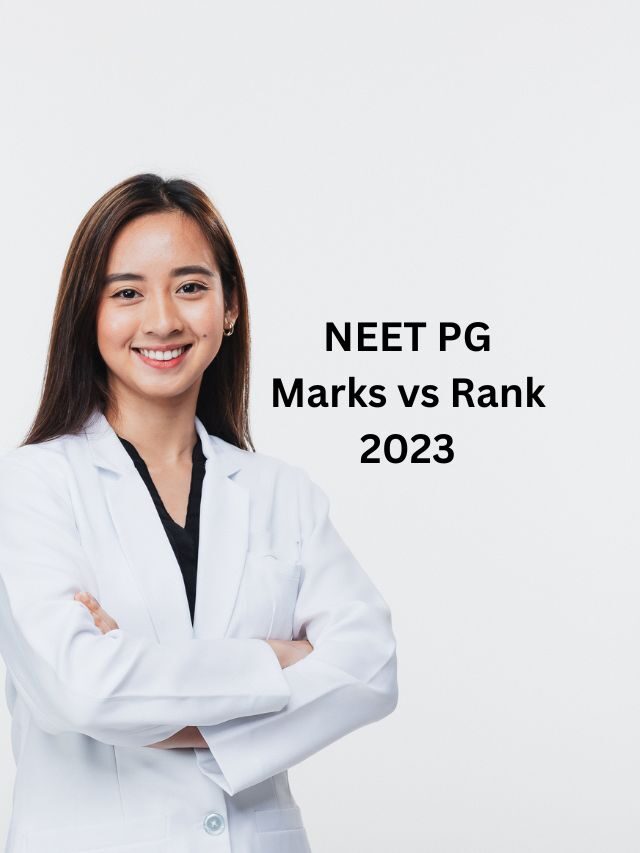 NEET PG Marks vs Rank 2023