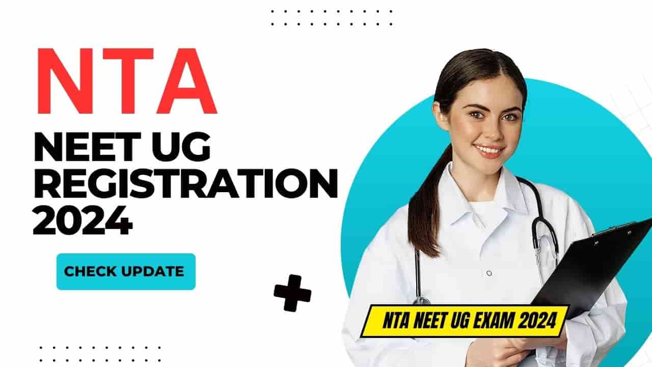 NEET UG Registration 2024