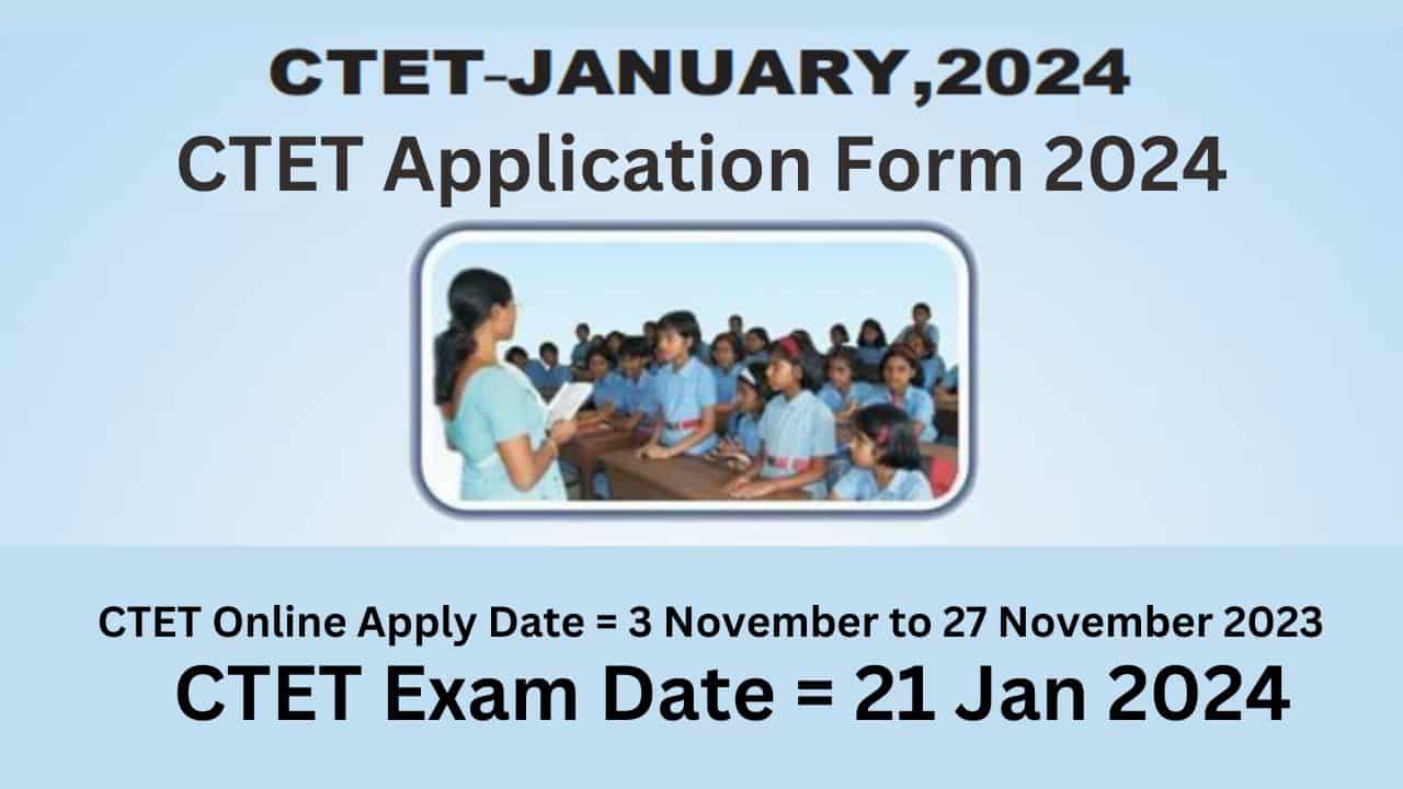 CTET Application Form 2024