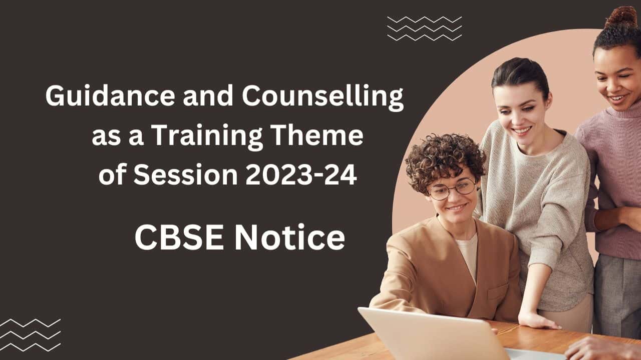 Guidance and Counselling as a Training Theme of Session 2023-24