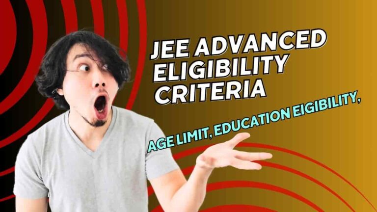 JEE Advanced Eligibility Criteria