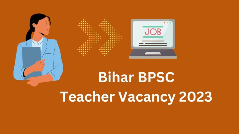 Bihar BPSC Teacher Vacancy 2023