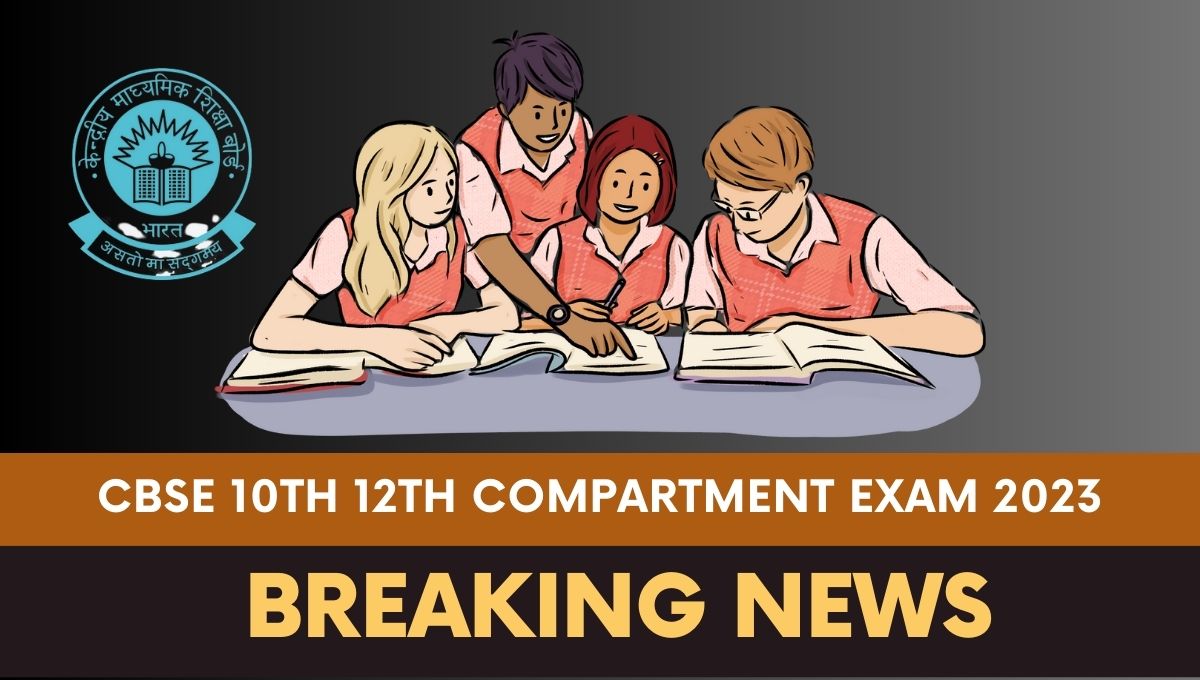 CBSE 10th 12th Compartment Exam 2023