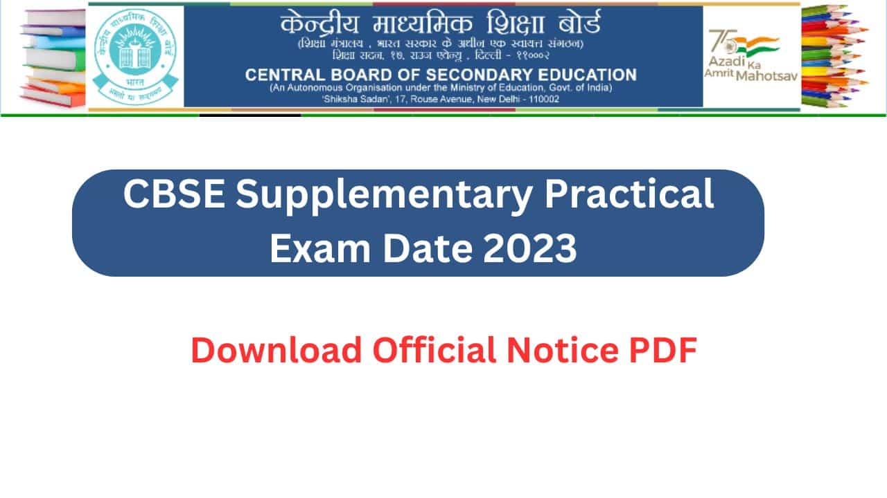CBSE 10th 12th Supplementary Exam Date 2023 released for Practicals