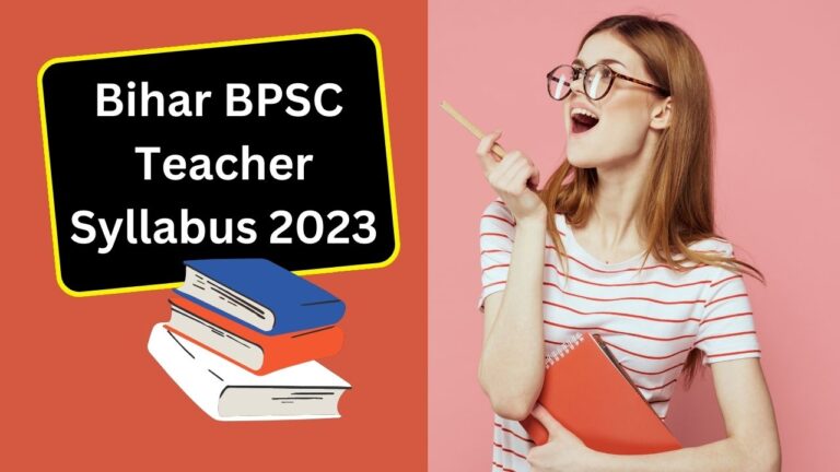Bihar BPSC Teacher Syllabus 2023