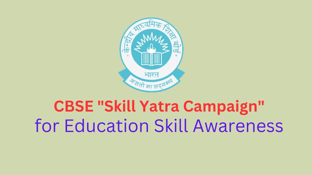 CBSE Skill Yatra Campaign for Skill Awareness
