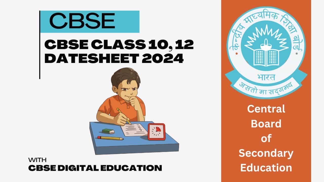 CBSE Class 10, 12 Datesheet 2024