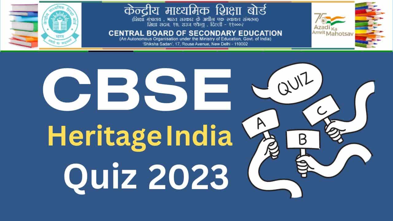 CBSE Heritage India Quiz 2023