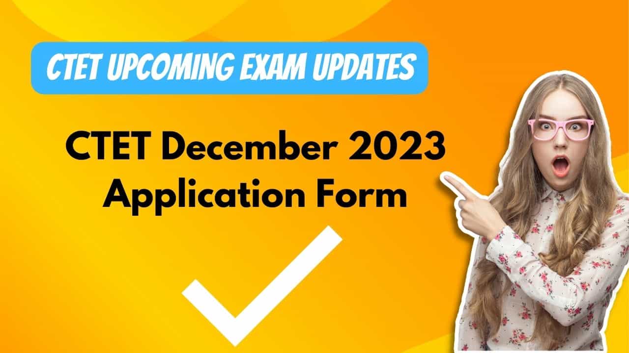 CTET December 2023 Application Form