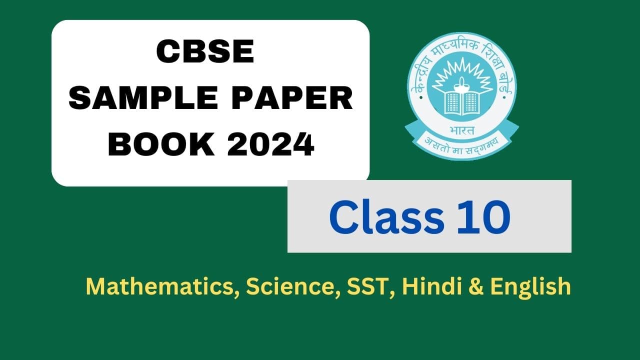 class 10 cbse board exam 2024 sample paper