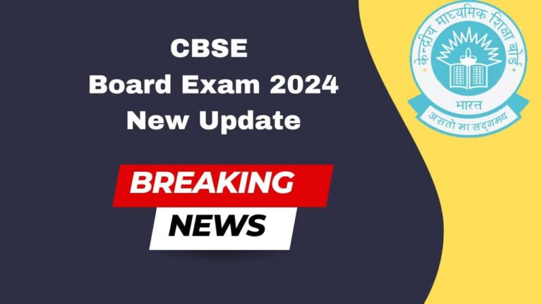 CBSE Board Exam 2024 New Update