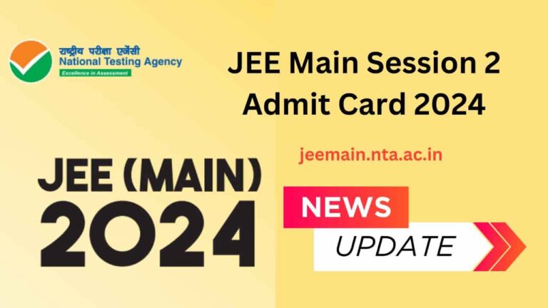 JEE Main Session 2 Admit Card 2024