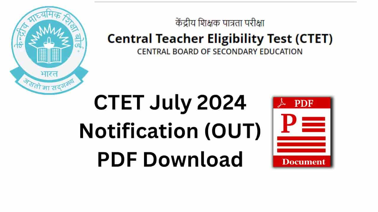 CTET July 2024 Notification