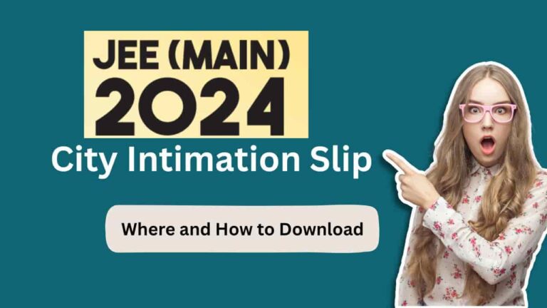 JEE Main City Intimation Slip 2024
