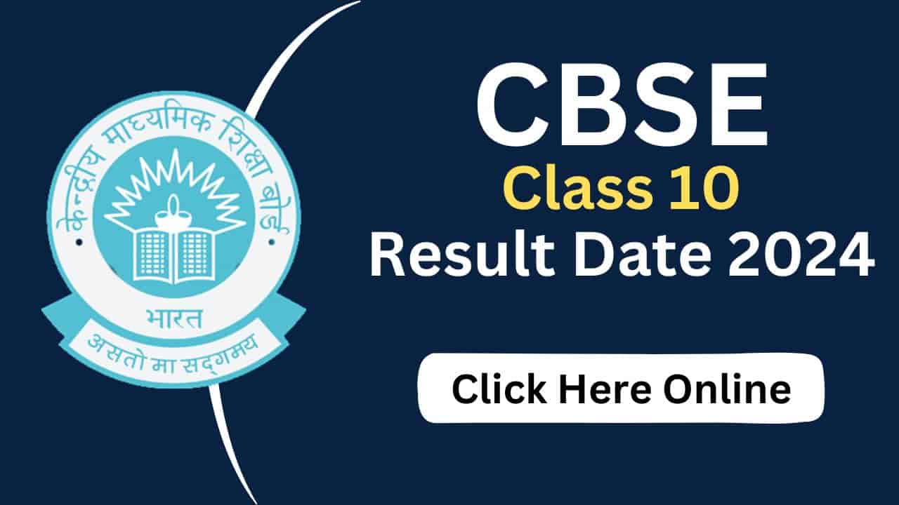 Cbse Class 10 Result Date 2024 Latest Big Updates Cbse Class 10 Result Date 2024 Latest Big Updates