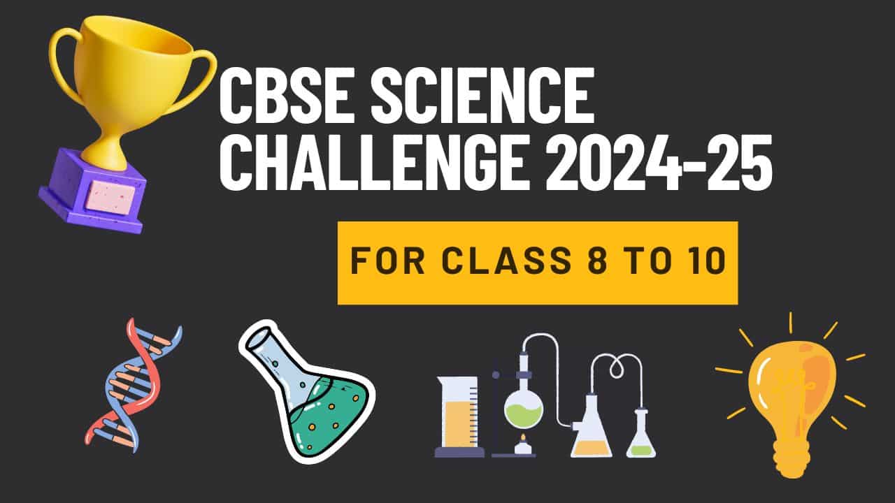 CBSE Science Challenge 2024-25